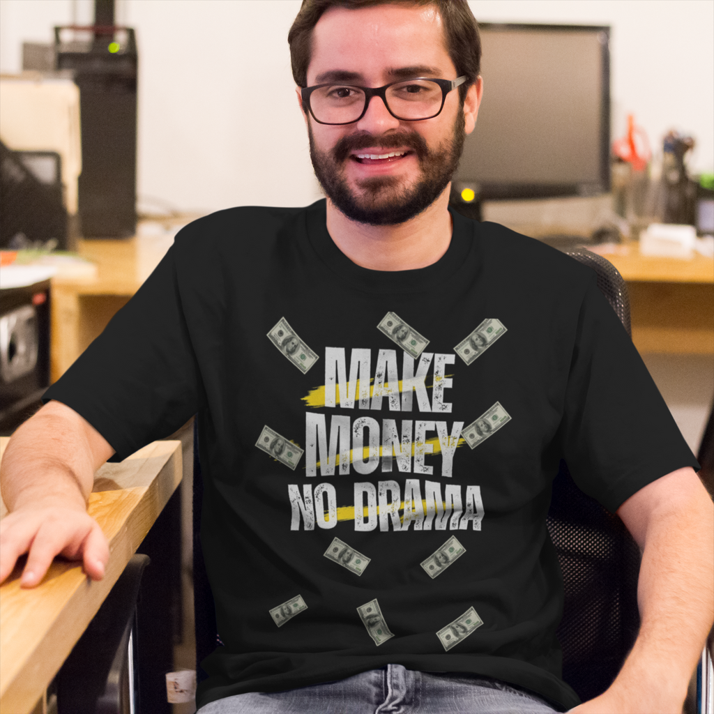 Make Money No Drama – Men's Graphic Tee