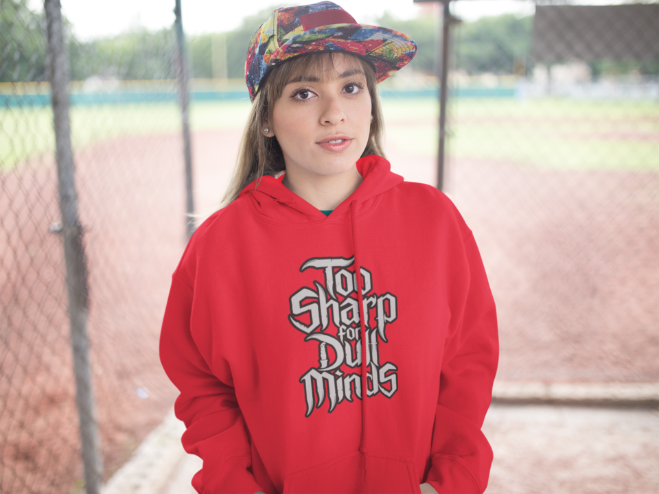 Too Sharp for Dull Minds Hoodie – Red