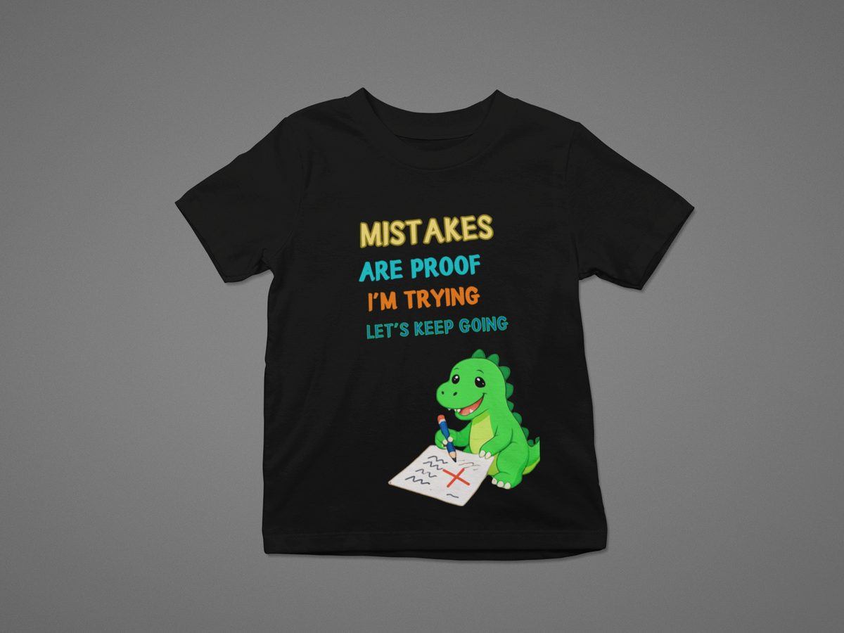 Mistakes Are Proof Tee Black - flat lay on background