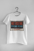 Not Visiting Paying DEWA black unisex tee hanging on wall