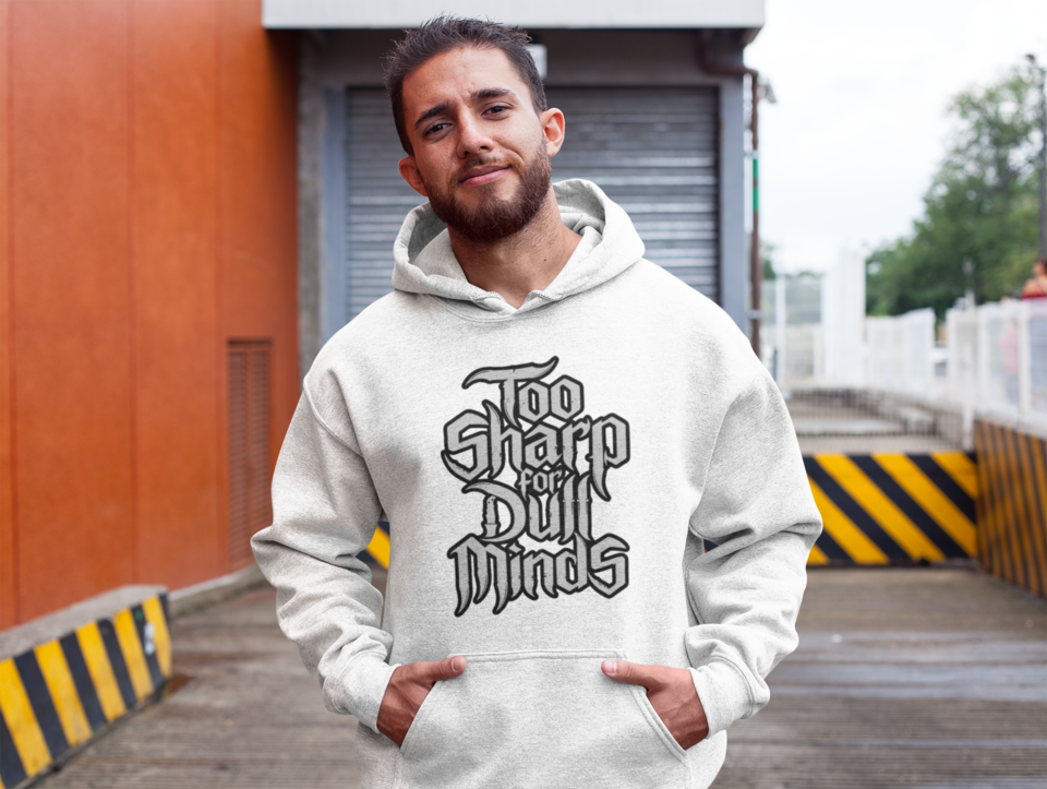 Too Sharp for Dull Minds Hoodie – White