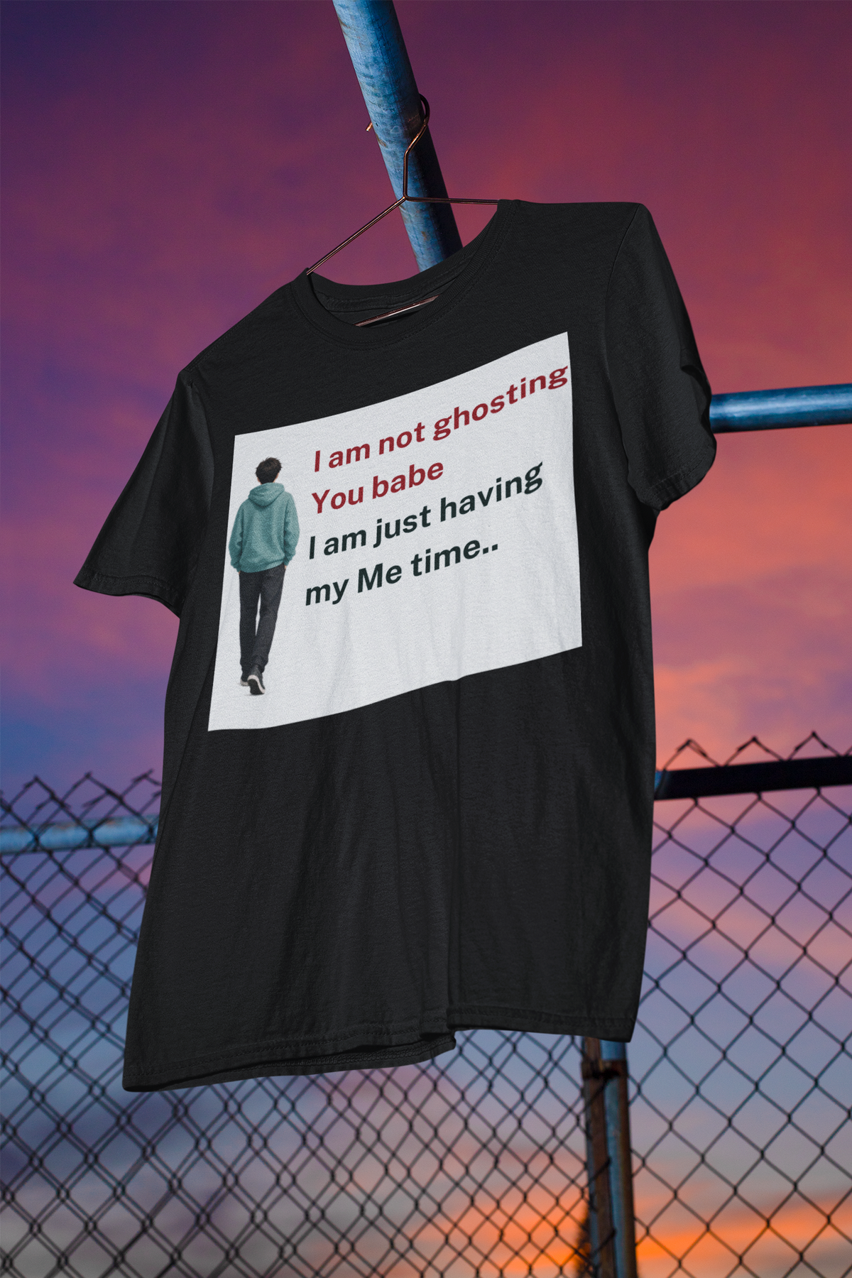 I Am Not Ghosting You I Am Just Having My Me Time T-Shirt